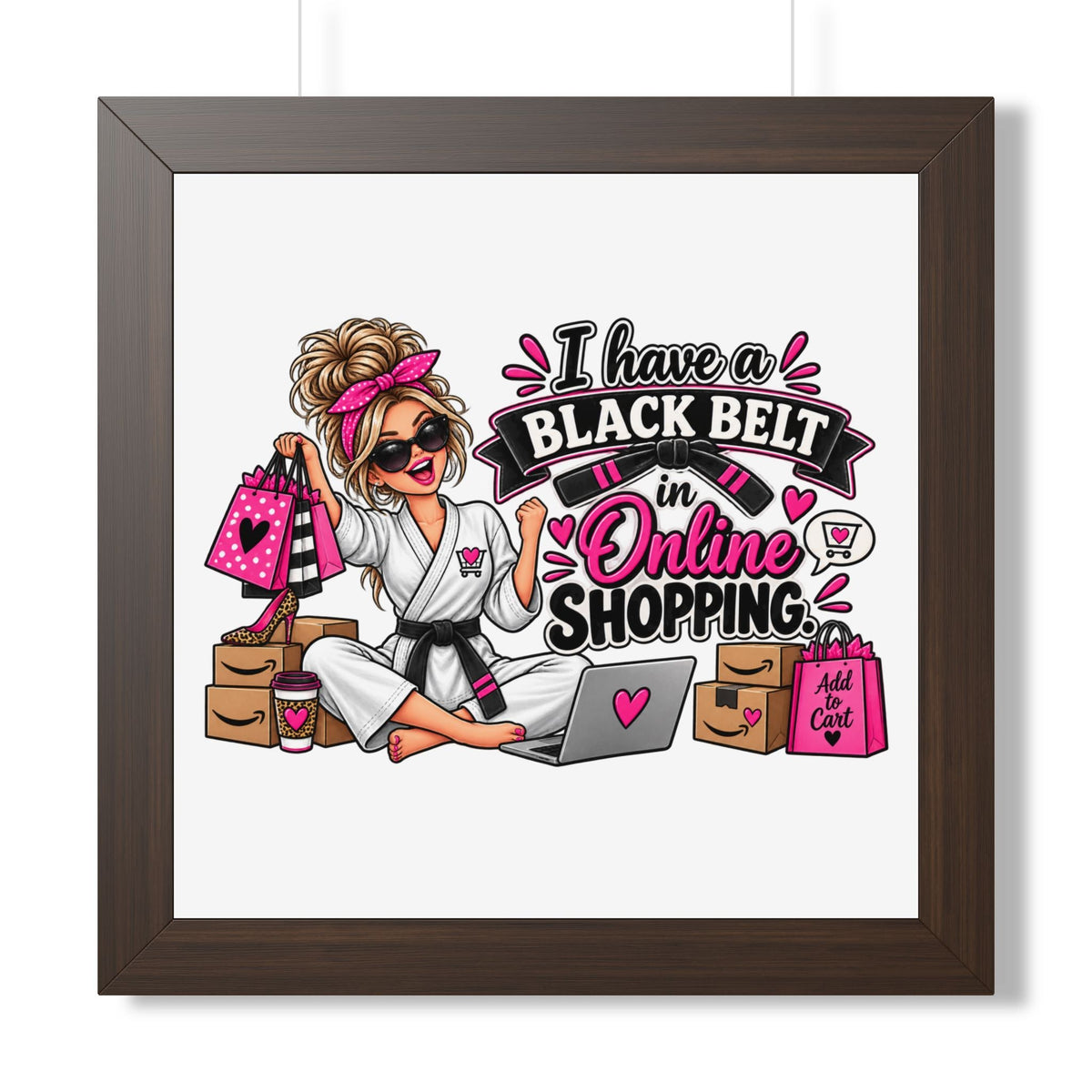 Framed Poster – "I Have a Black Belt in Online Shopping" Decorative Wall Art — The ClawMark Store