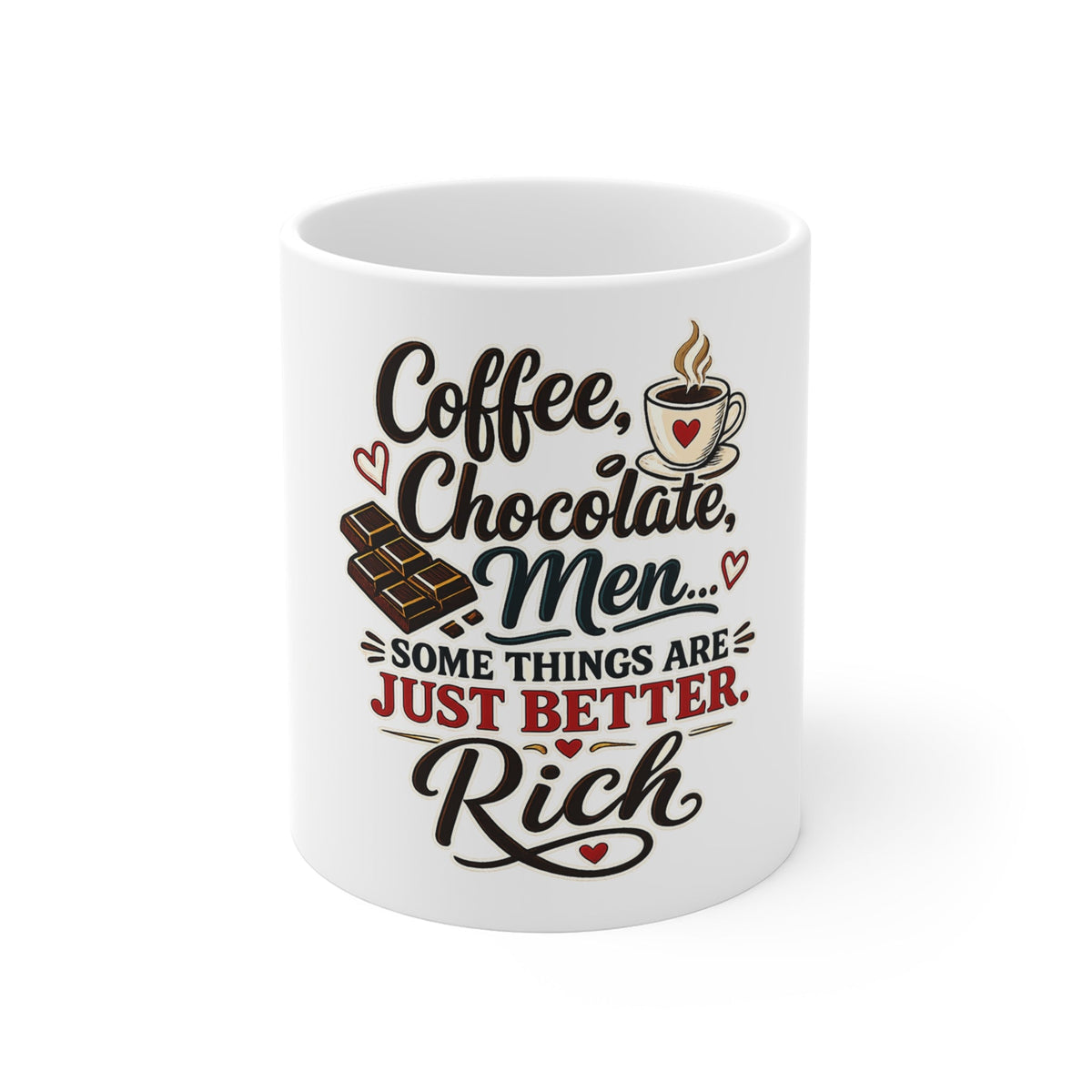 Coffee Chocolate Men - Some things are just better Rich — mug from The ClawMark Store