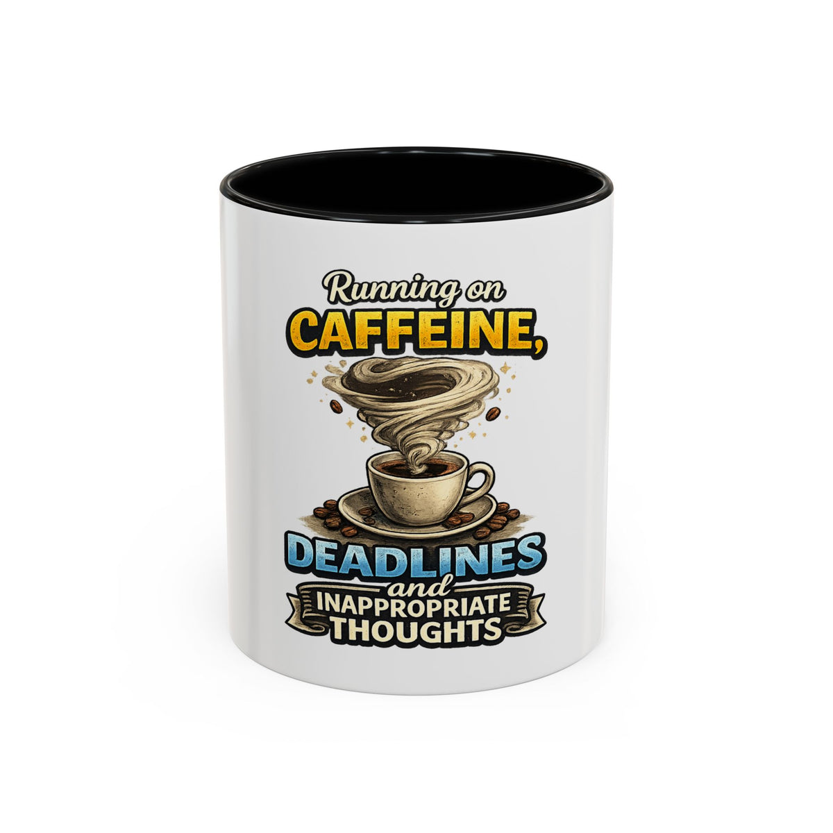 "Running on Caffeine, Deadlines and Inappropriate Thoughts" Mug — product photo 1 | The ClawMark Store