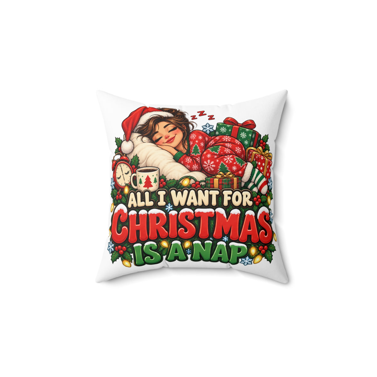 Christmas Nap Throw Pillow — "All I Want for Christmas is a Nap" Decorative Cushion