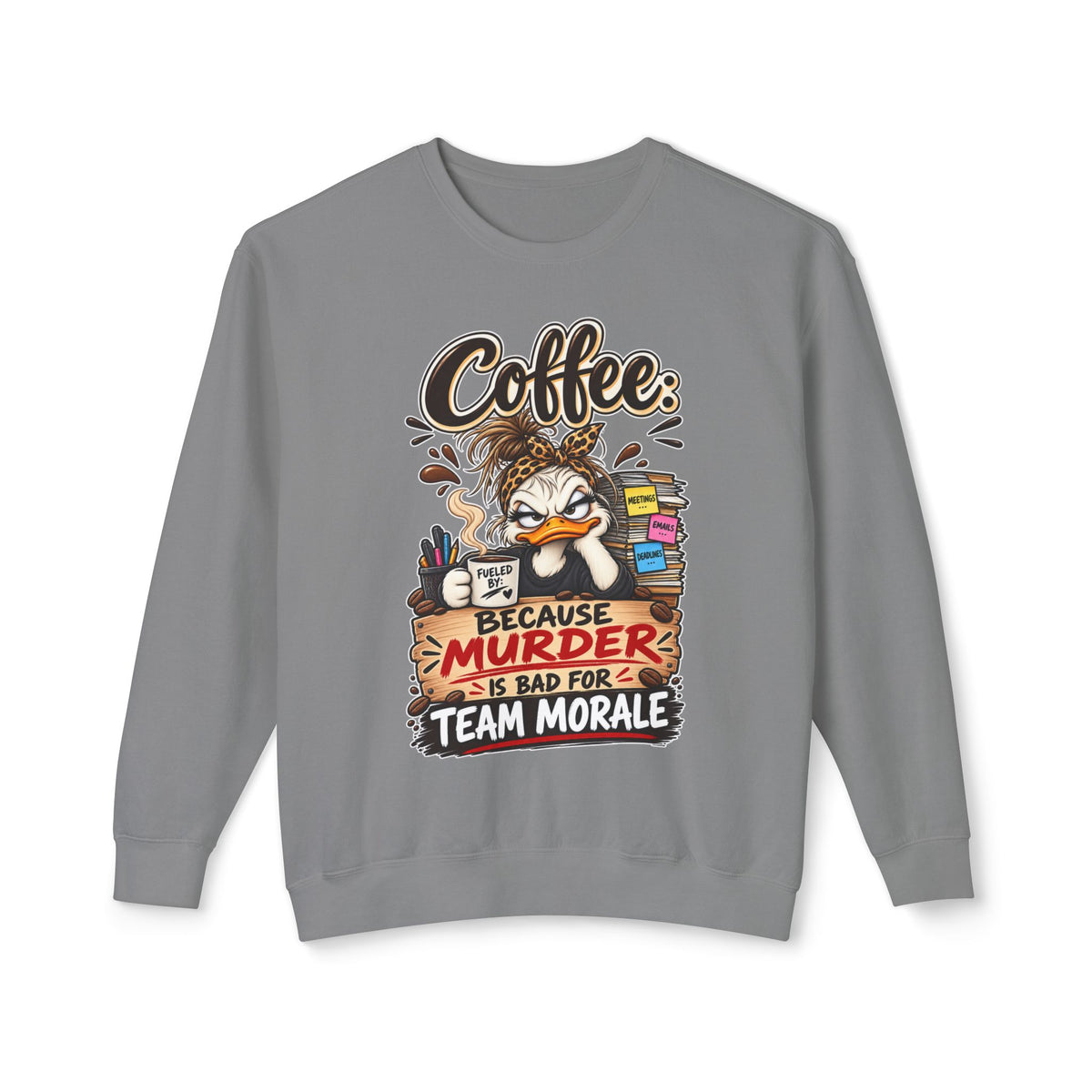 "Coffee: Because Murder Is Bad for Team Morale" Sweatshirt — Grey, S | The ClawMark Store