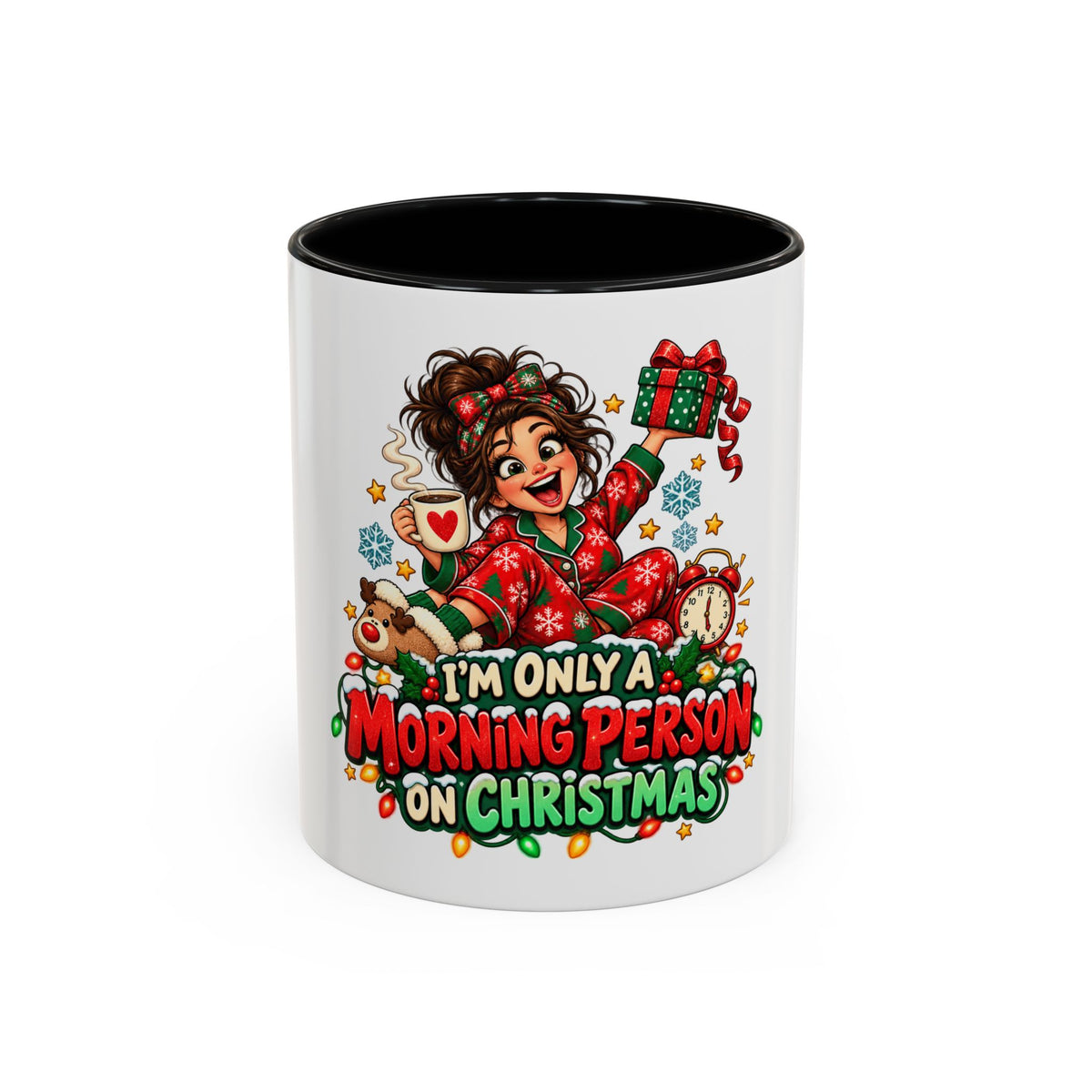 Christmas Coffee Mug - "I'm Only a Morning Person on Christmas" Holiday Gift Mug (11/15oz)