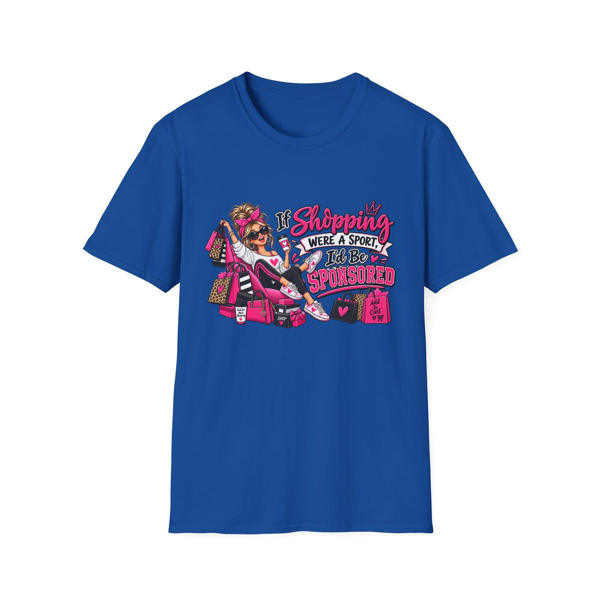 "If Shopping Were a Sport I'd Be Sponsored" T-Shirt — S, Royal | The ClawMark Store