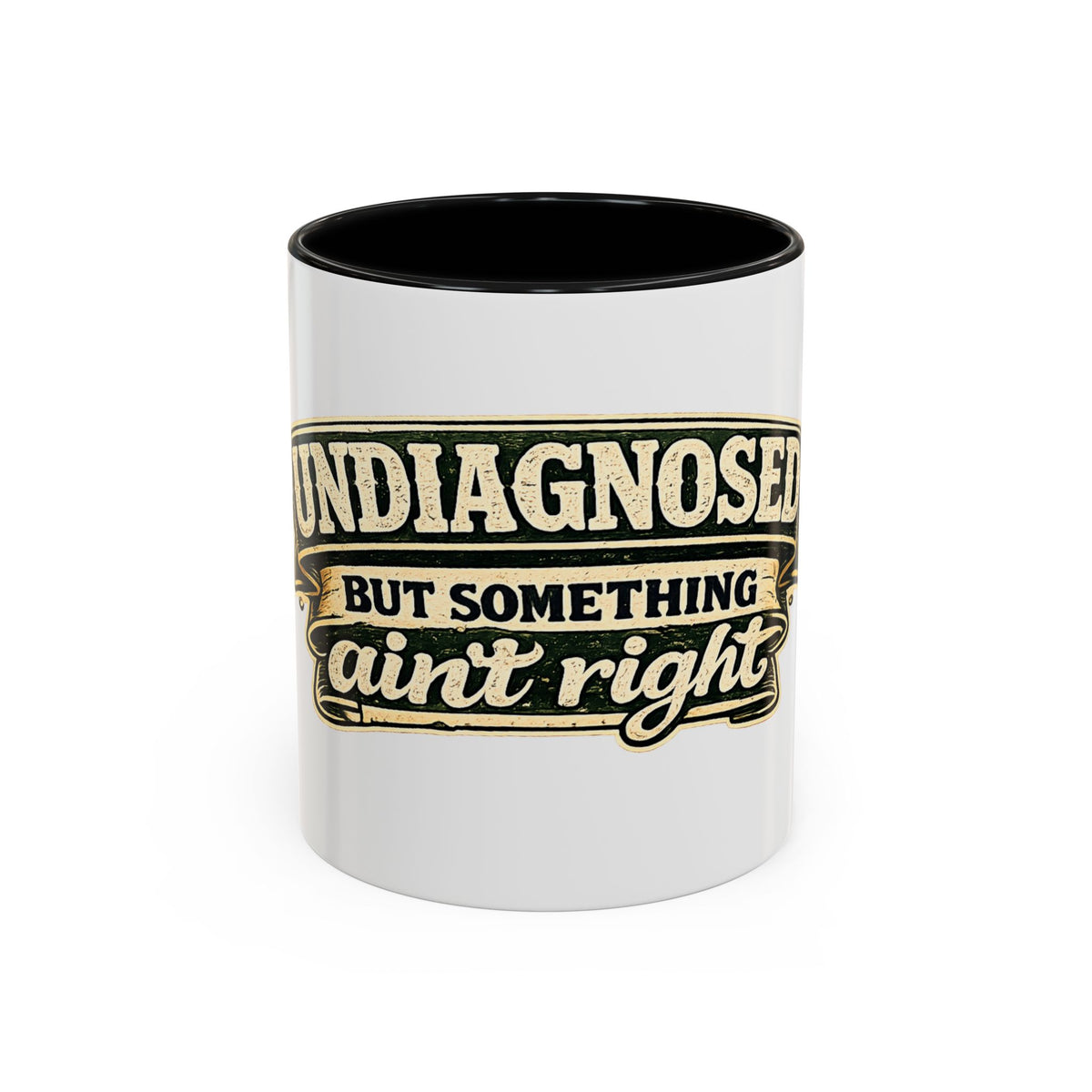 'Undiagnosed but Something Ain't Right' Accent Mug (11oz, 15oz) — product photo 1 | The ClawMark Store