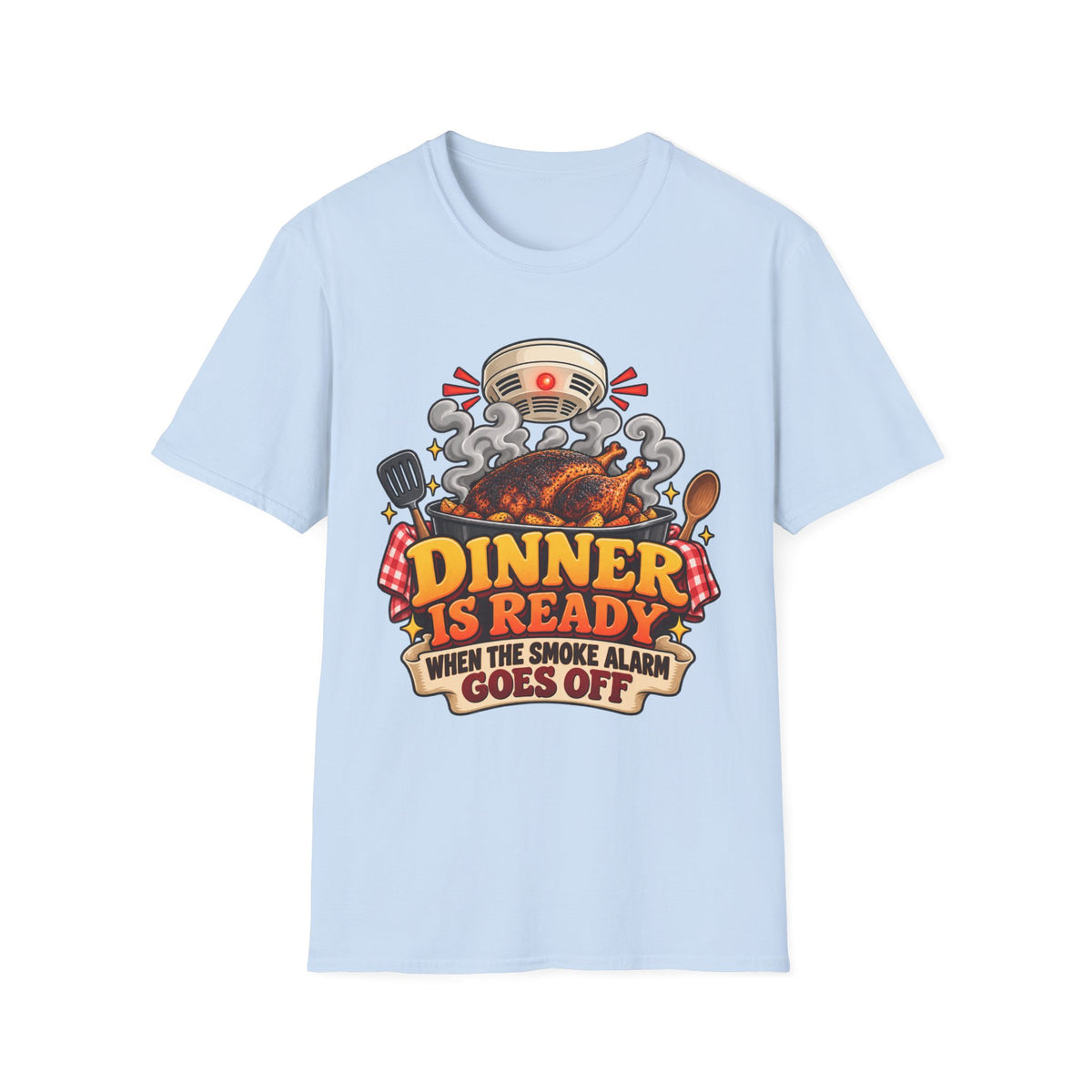 Dinner Is Ready T-Shirt — Funny Smoke Alarm Cooking Graphic Tee
