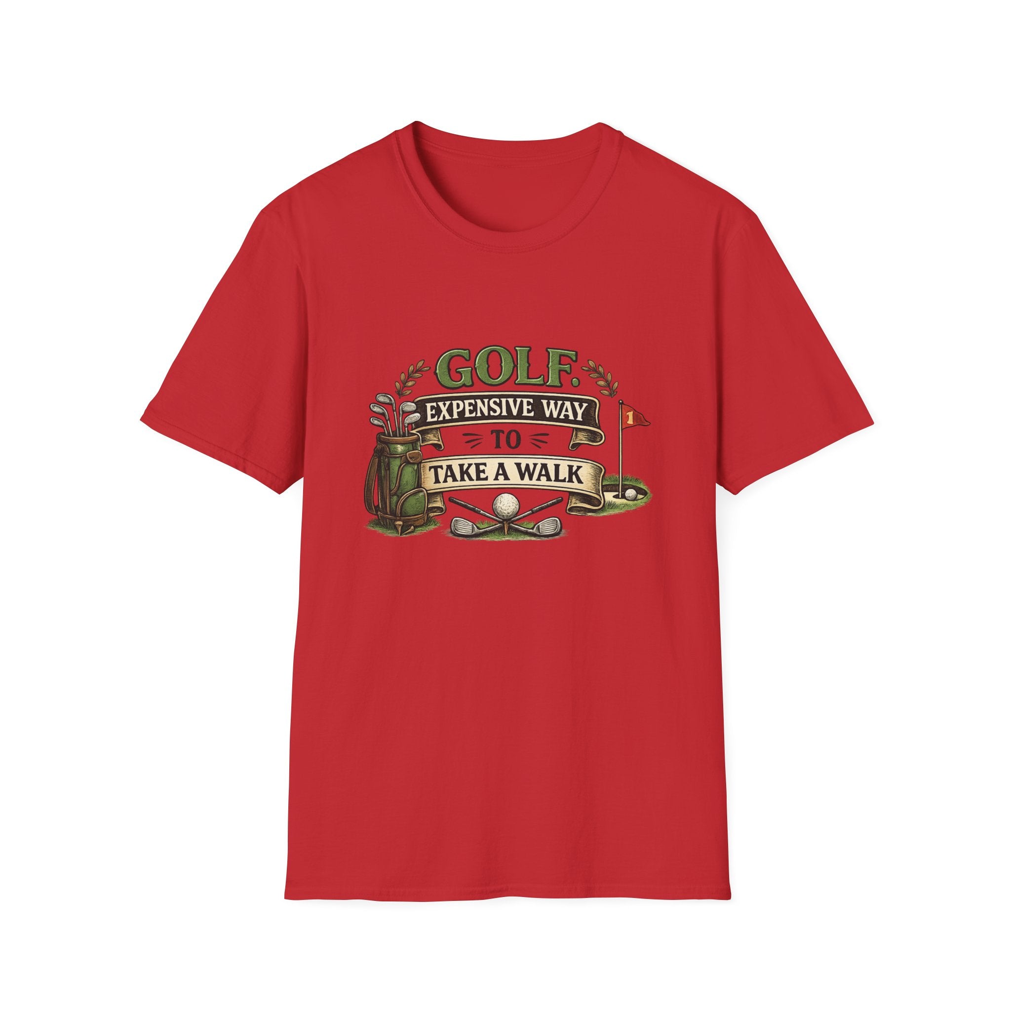Golf - Expensive Way to Take a Walk | T-Shirt