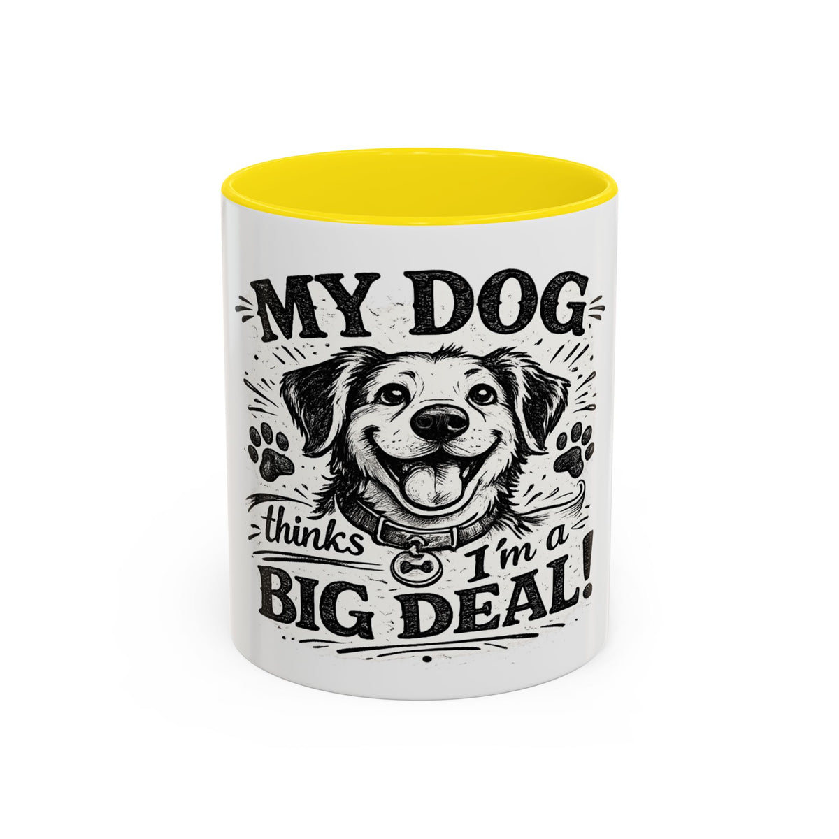 My Dog Thinks I’m a Big Deal — Coffee Mug (11oz, 15oz) — 11oz, Yellow | The ClawMark Store