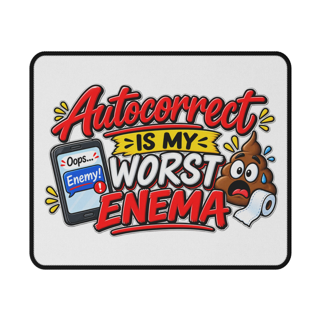 "Autocorrect Is My Worst Enema" Gaming Mouse Pad — 9.5" × 8" | The ClawMark Store