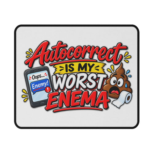 "Autocorrect Is My Worst Enema" Gaming Mouse Pad — 9.5" × 8" | The ClawMark Store