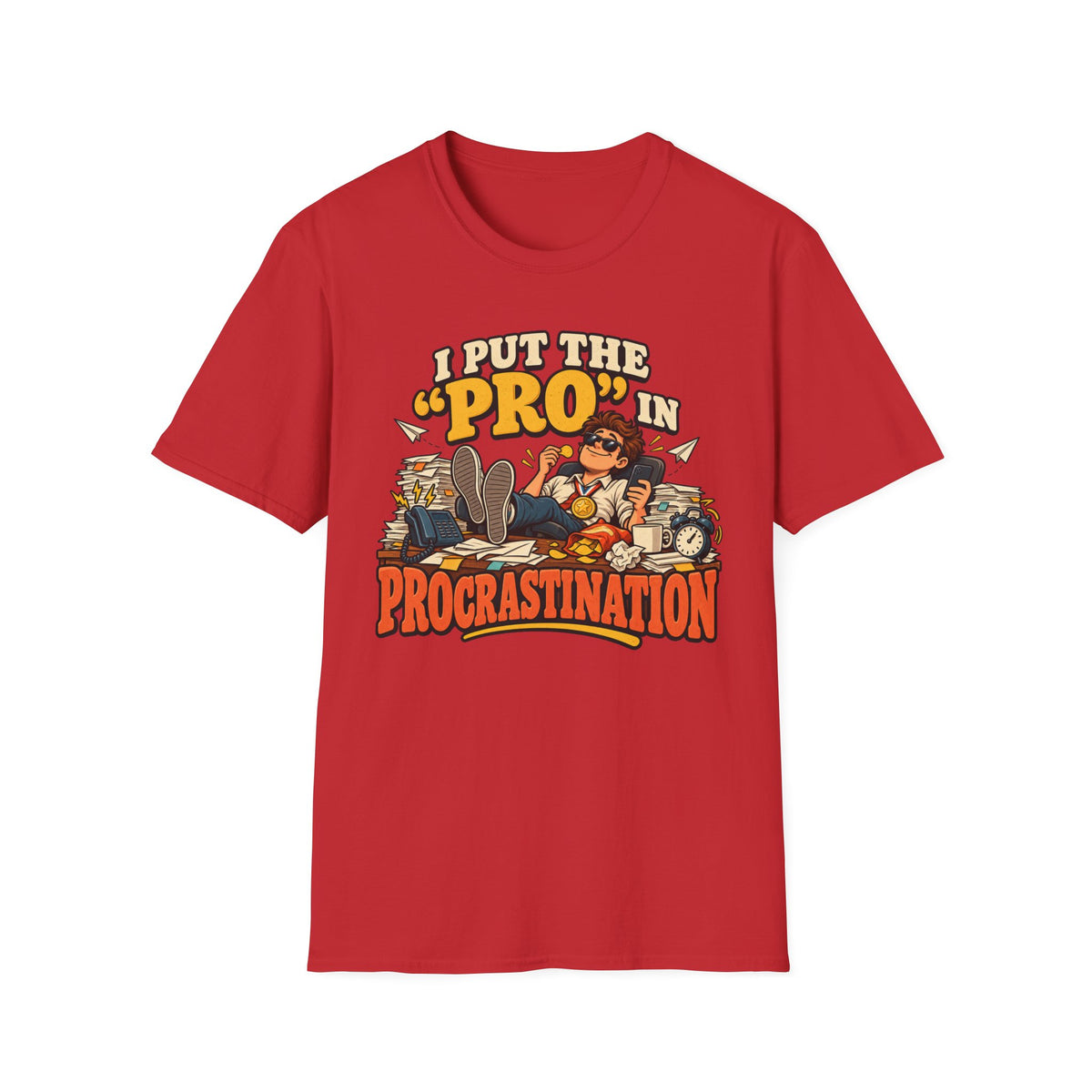 Put the Pro in Procrastination Funny T-Shirt