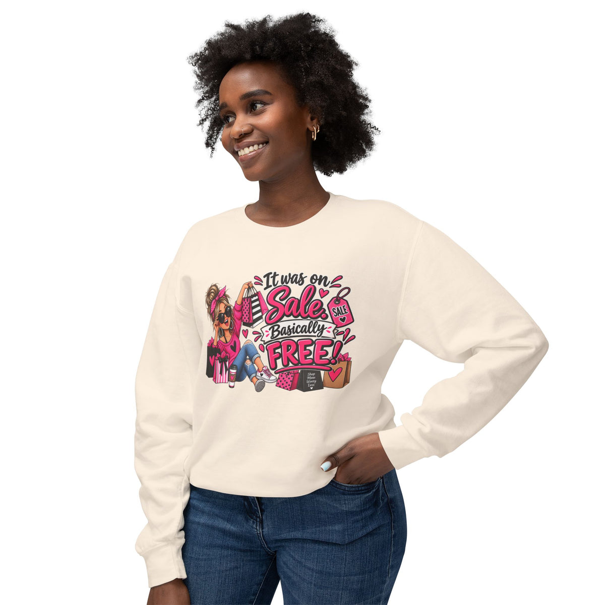 It Was On Sale Basically Free Sweatshirt — Sale Shopper Graphic — product photo 2 | The ClawMark Store