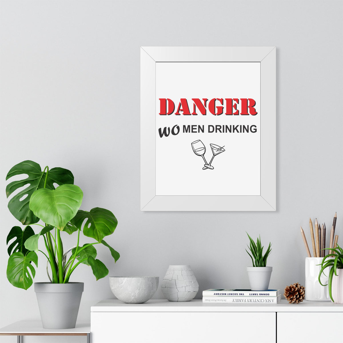 "DANGER WOMEN DRINKING" Framed Poster — product photo 3 | The ClawMark Store