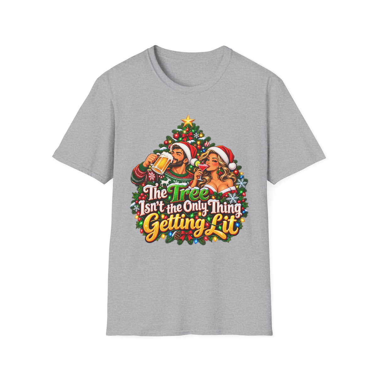 Christmas Party T-Shirt — "The Tree Isn't the Only Thing Getting Lit" Holiday Tee