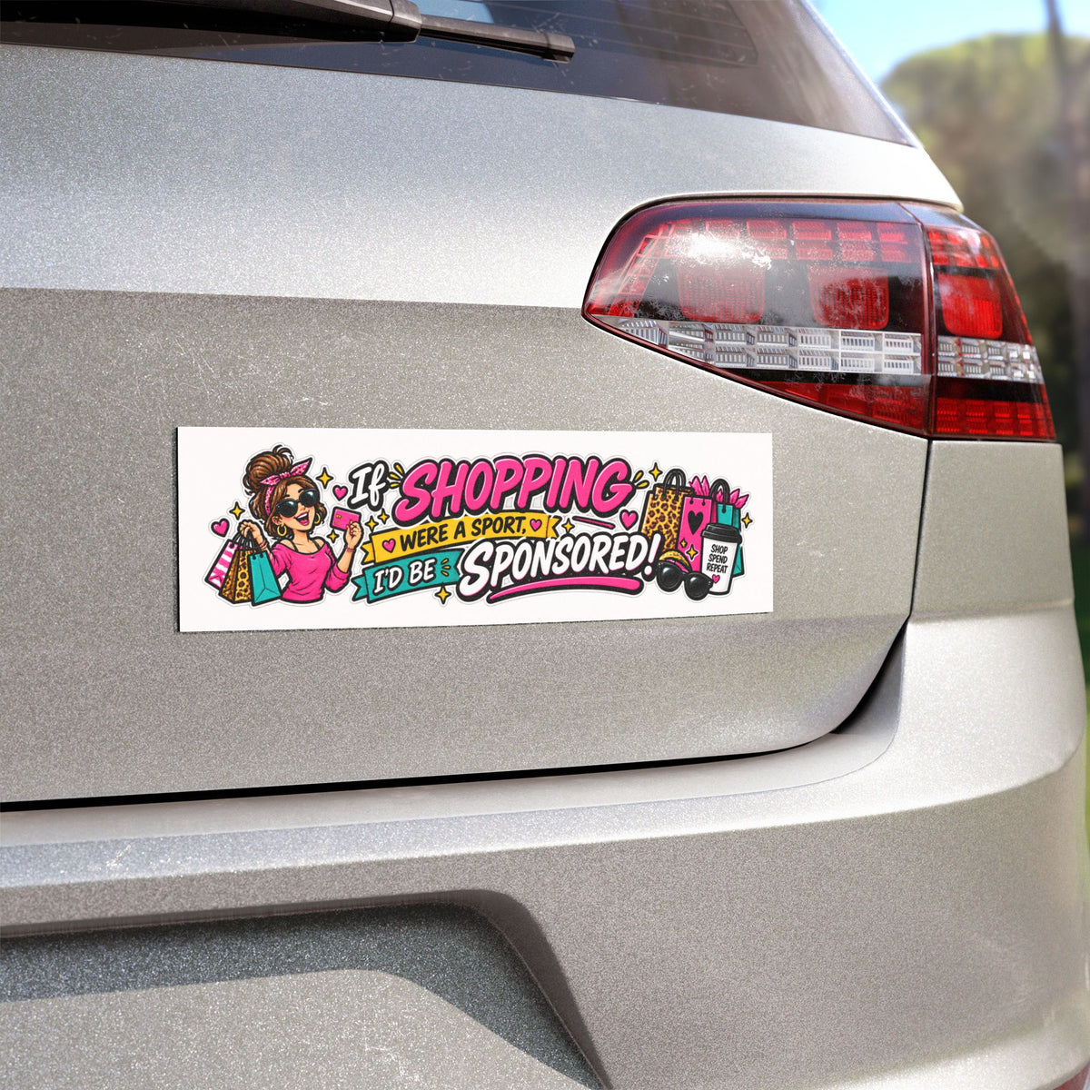 "If Shopping Were a Sport I'd Be Sponsored!" Car Magnet — product photo 2 | The ClawMark Store