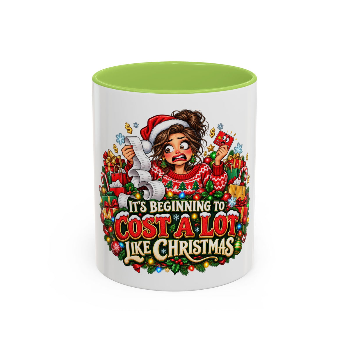 Christmas Coffee Mug — "It's Beginning to Cost a Lot Like Christmas" Holiday Gift