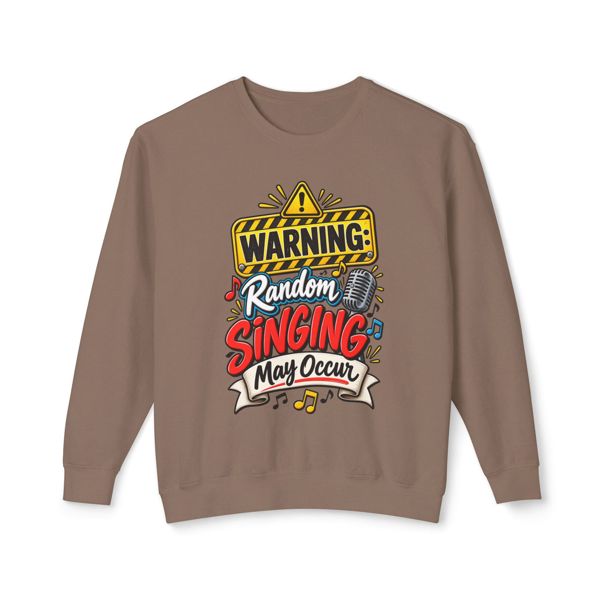 Warning: Random Singing May Occur Crewneck Sweatshirt — Espresso, S | The ClawMark Store