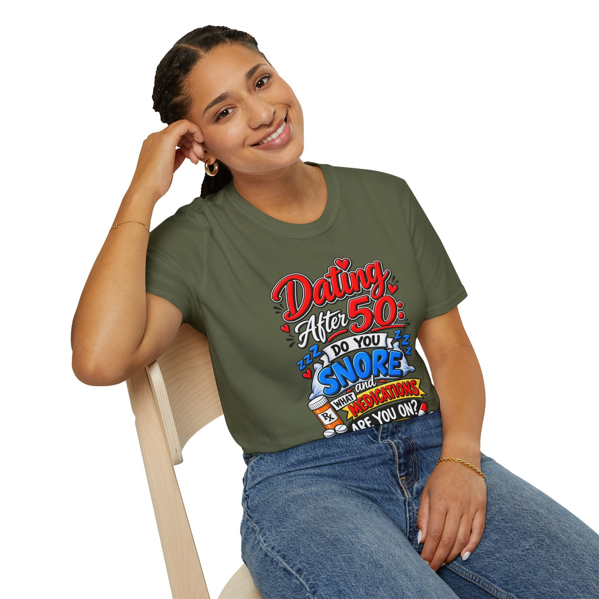 "Dating After 50: Do You Snore and What Meds are you on?" T-Shirt — product photo 3 | The ClawMark Store