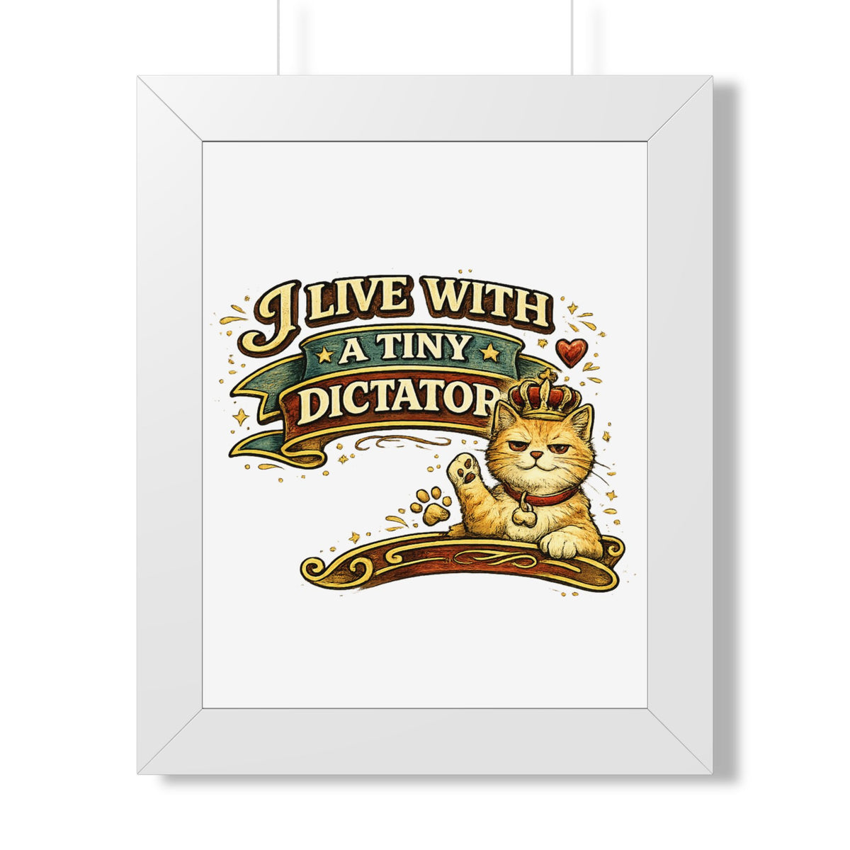 "I Live With a Tiny Dictator" Framed Poster — White, 11" x 14" | The ClawMark Store