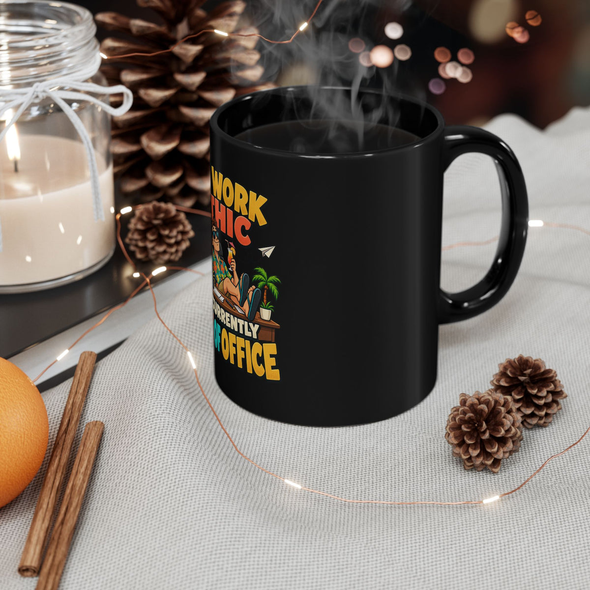 Funny Black Coffee Mug - "My Work Ethic Is Currently Out of Office" Vacation Mug