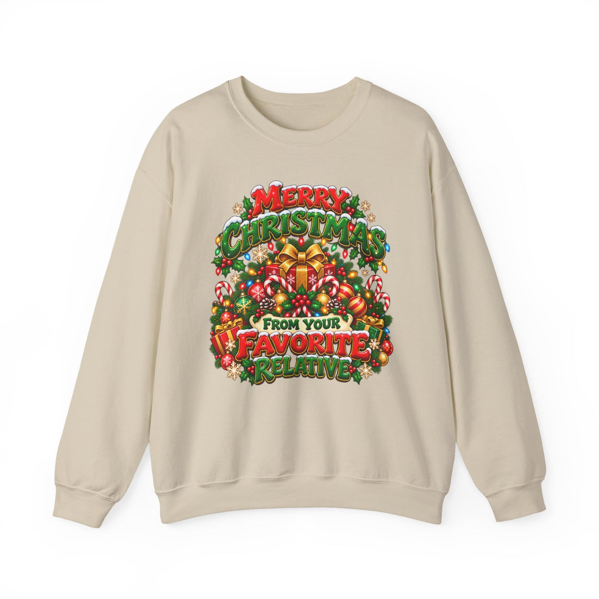 Merry Christmas From Your Favorite Relative Sweatshirt