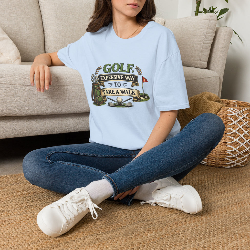 Golf - Expensive Way to Take a Walk | T-Shirt
