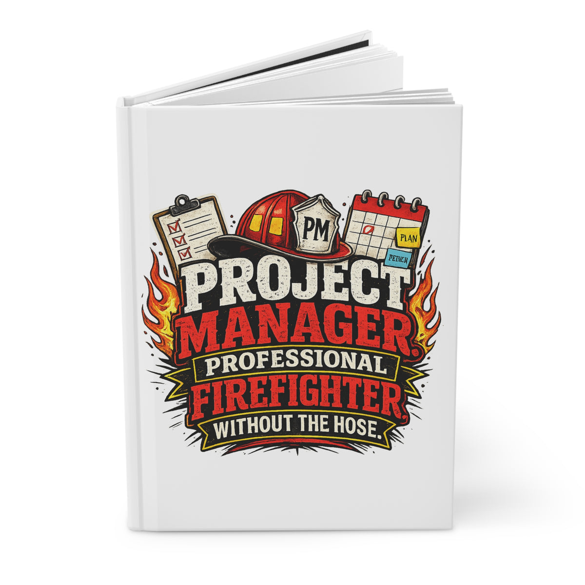 "Professional Firefighter Without the Hose" Journal — product photo 2 | The ClawMark Store