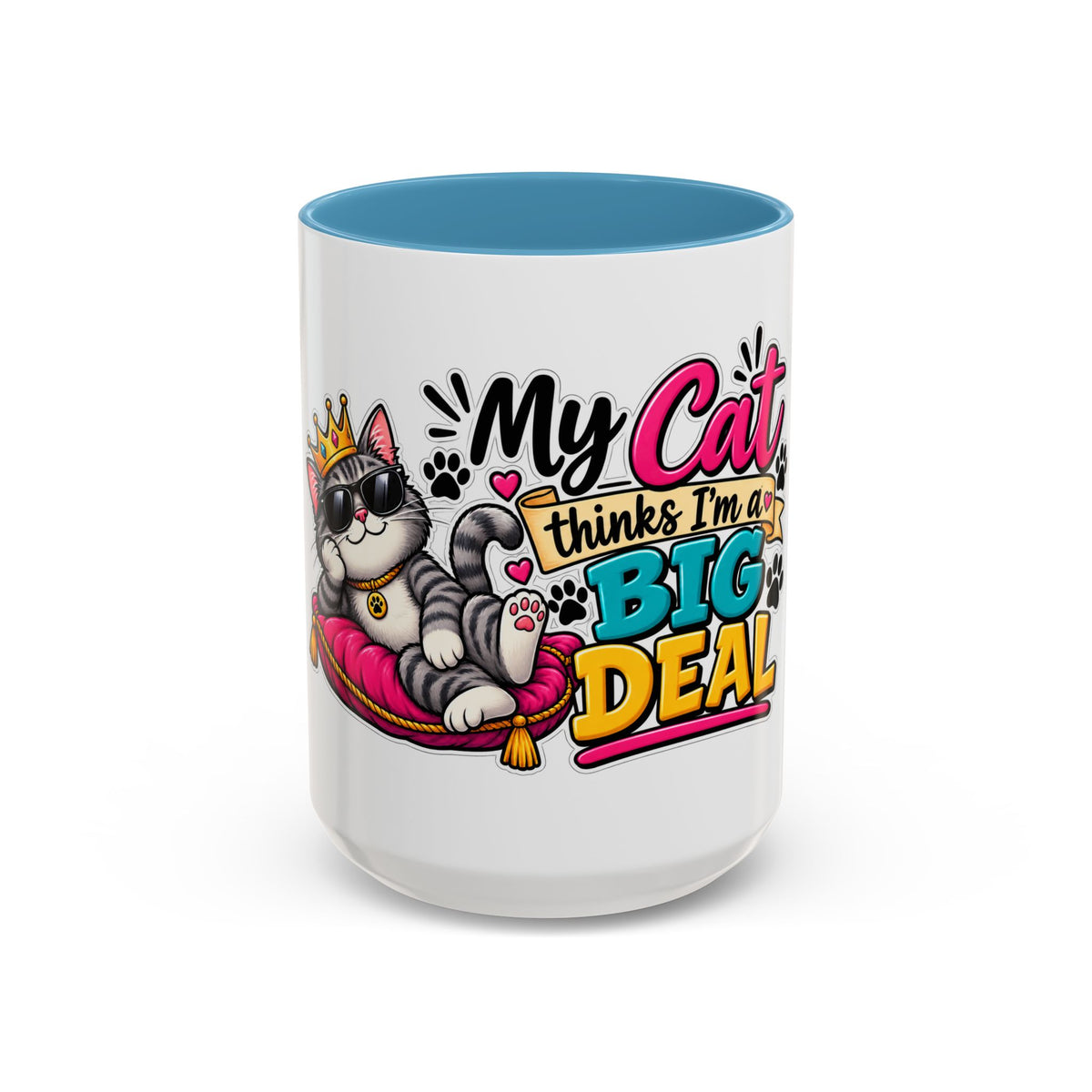 "My Cat Thinks I’m a Big Deal" Coffee Mug (11oz, 15oz) — Light Blue, 15oz | The ClawMark Store