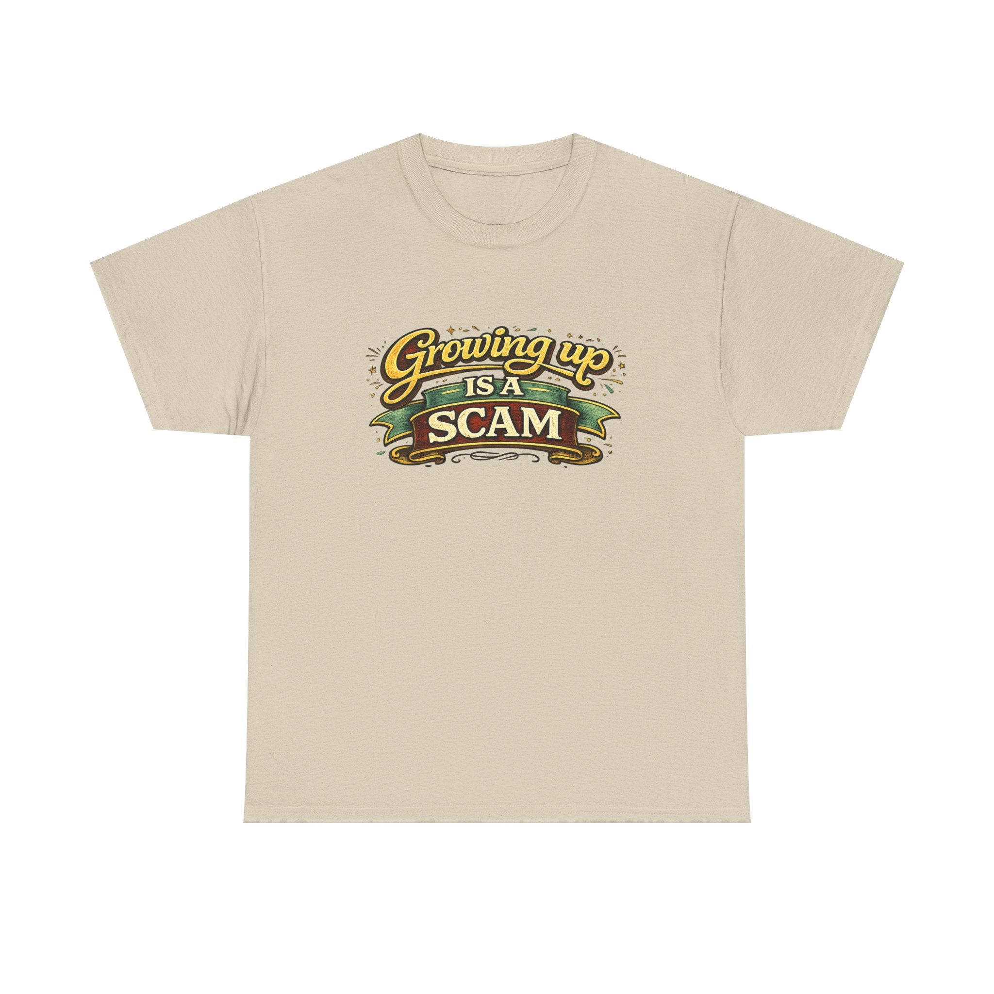 Growing Up Is a Scam | T-Shirt