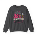 I Said Yes: He Has No Idea What He's Getting Into — Sweatshirt — S, Dark Heather | The ClawMark Store