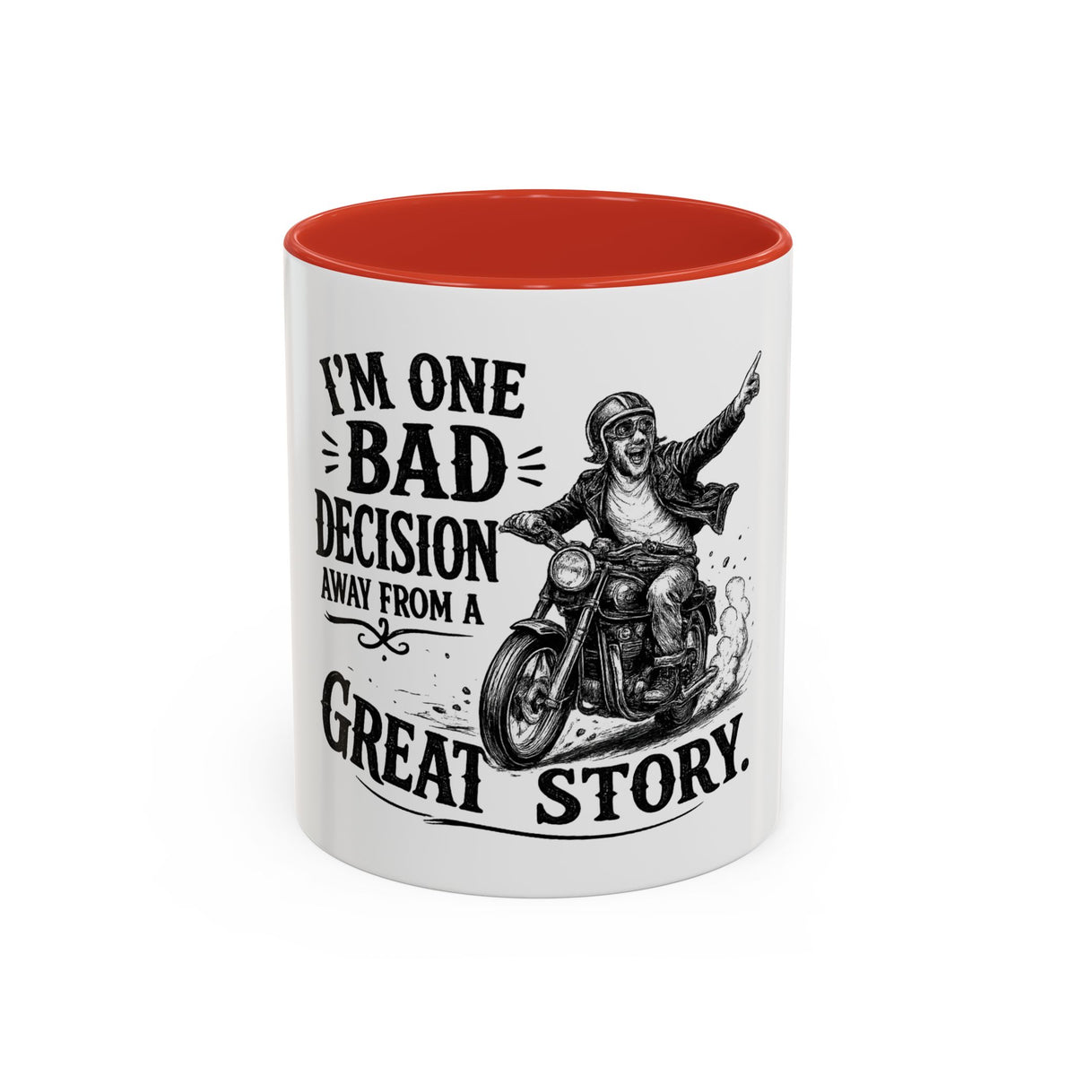 "I'm One Bad Decision Away From a Great Story" Motorcycle Mug — Red, 11oz | The ClawMark Store