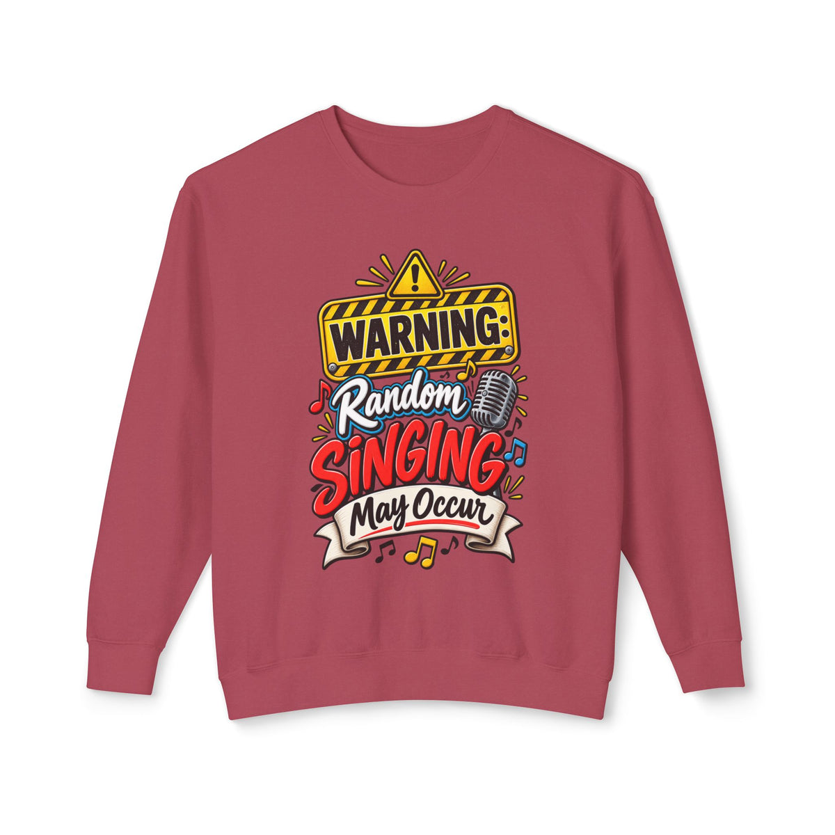 Warning: Random Singing May Occur Crewneck Sweatshirt — Crimson, S | The ClawMark Store