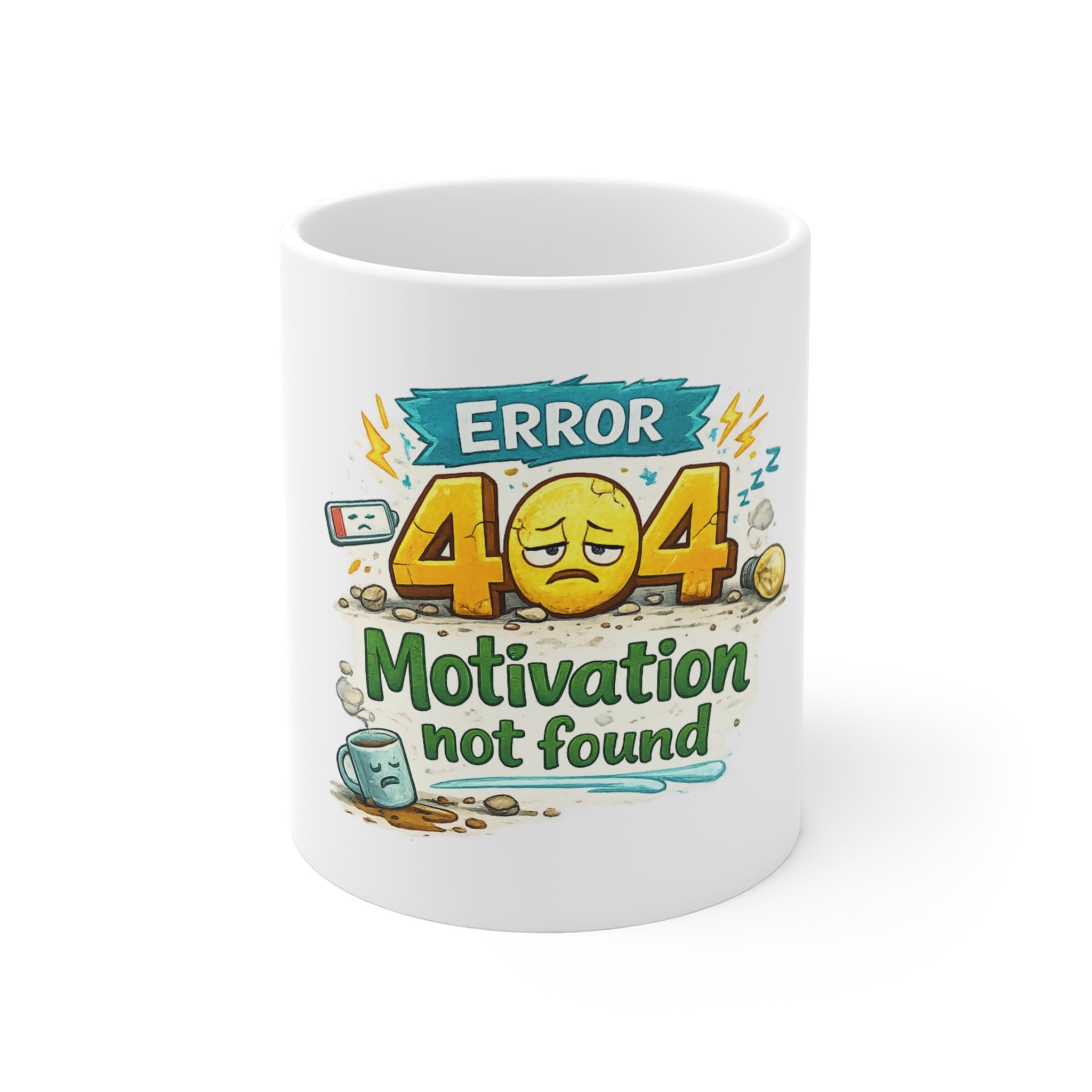 Error 404 - Motivation Not Found | Coffee Mug | Funny Tech coffee cup