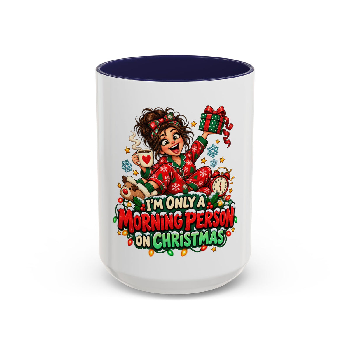 Christmas Coffee Mug - "I'm Only a Morning Person on Christmas" Holiday Gift Mug (11/15oz)