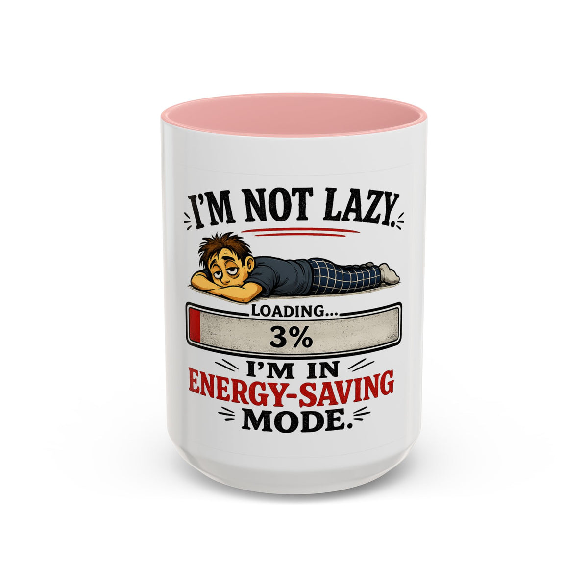 "I'm Not Lazy, I'm in Energy-Saving Mode" Accent Mug — Pink, 15oz | The ClawMark Store