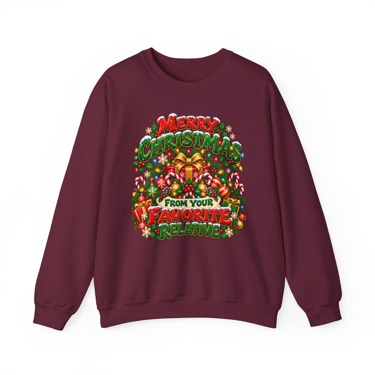 Merry Christmas From Your Favorite Relative Sweatshirt