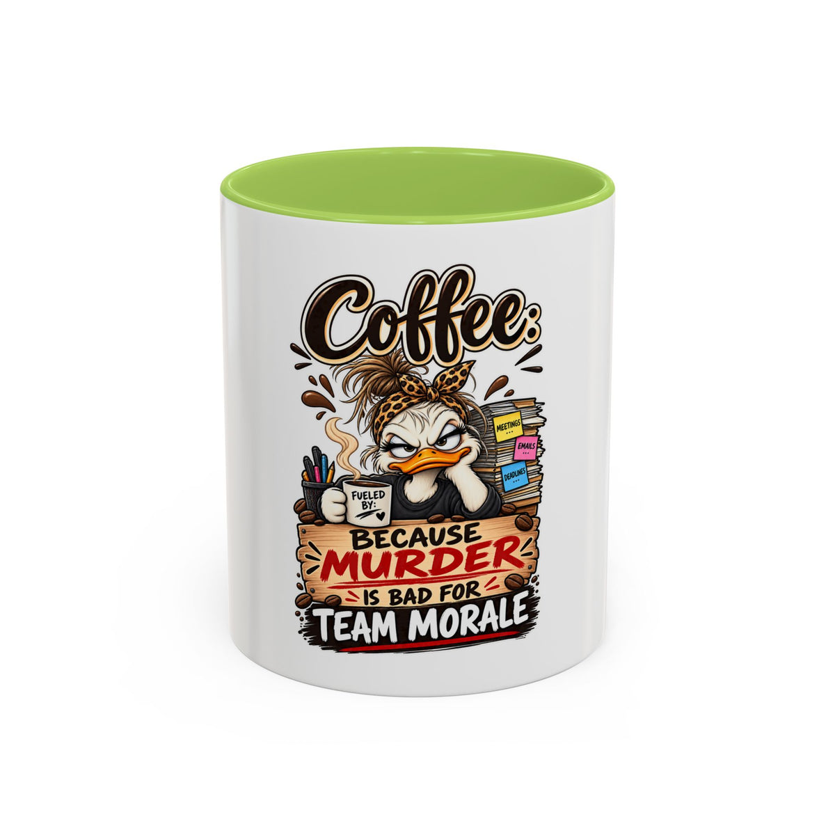 "Coffee Because Murder Is Bad for Team Morale" Coffee Mug — 11oz, Light Green | The ClawMark Store