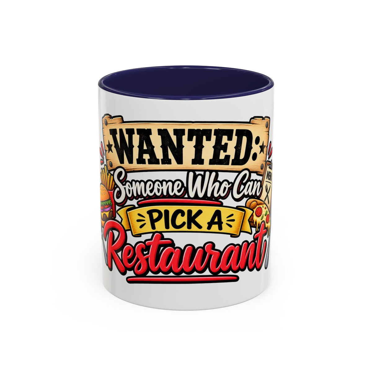 "Wanted: Someone Who Can Pick a Restaurant" Coffee Mug — Navy, 11oz | The ClawMark Store
