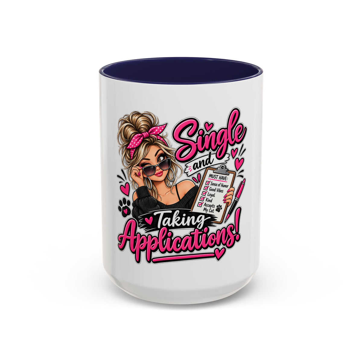 Single and Taking Applications — Coffee Mug (11oz, 15oz) — Navy, 15oz | The ClawMark Store