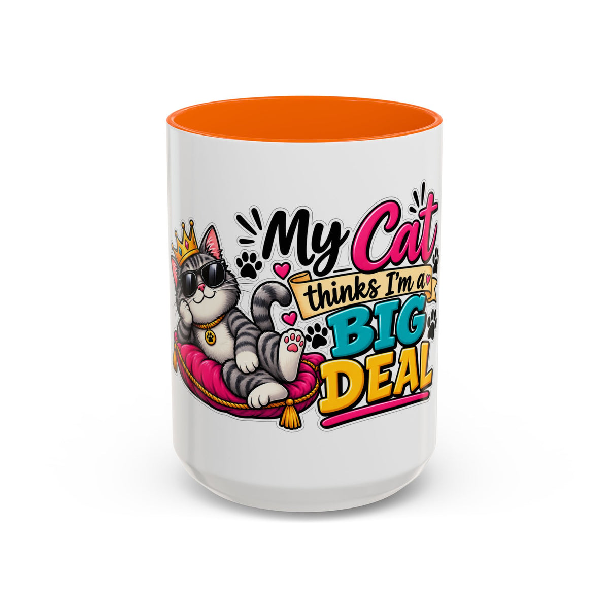 "My Cat Thinks I’m a Big Deal" Coffee Mug (11oz, 15oz) — Orange, 15oz | The ClawMark Store