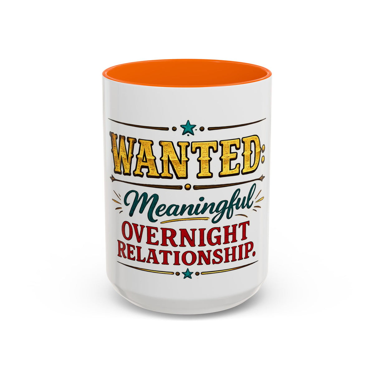 Wanted: Meaningful Overnight Relationship — Coffee Mug — Orange, 15oz | The ClawMark Store