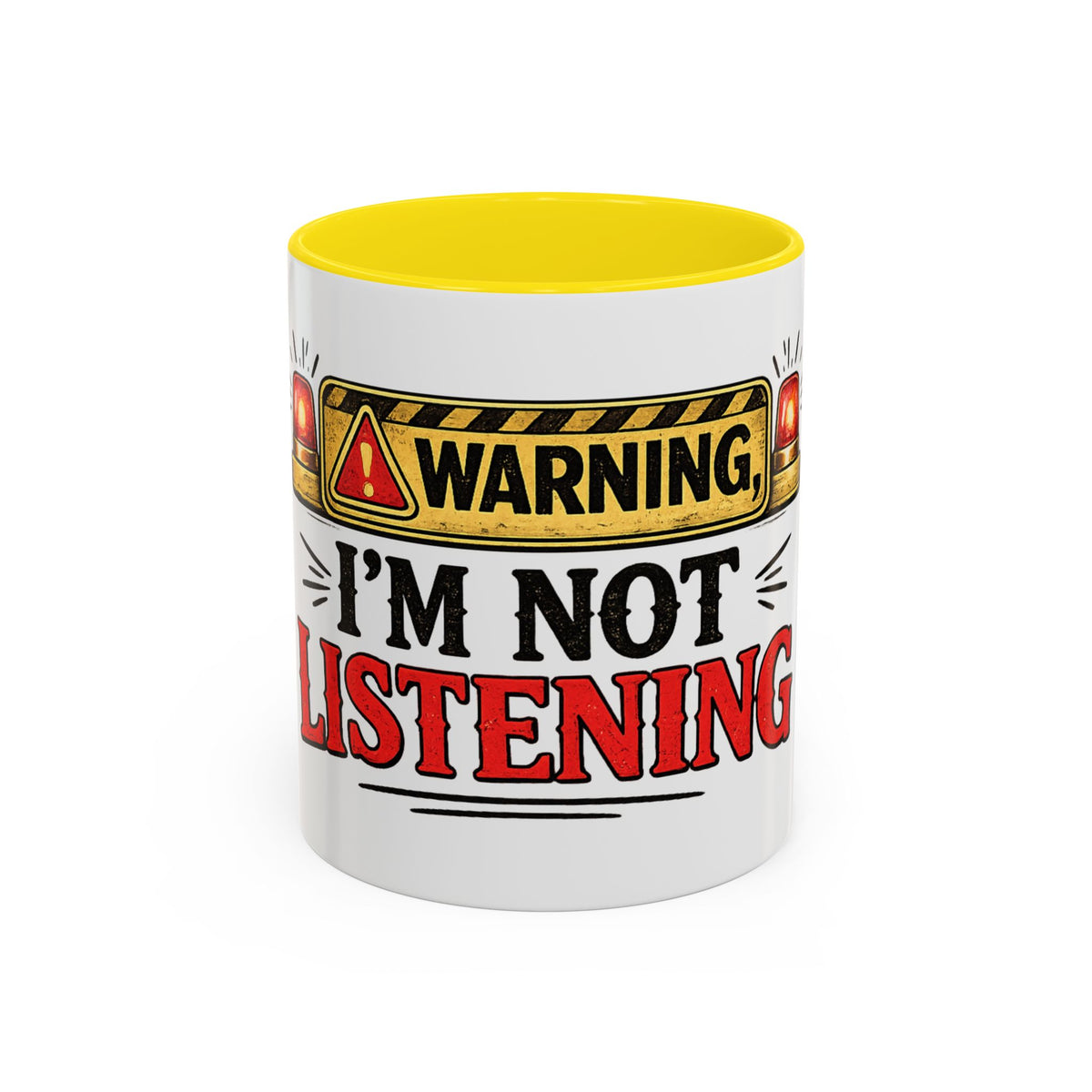 Warning I'm Not Listening — Ceramic Coffee Mug — 11oz, Yellow | The ClawMark Store