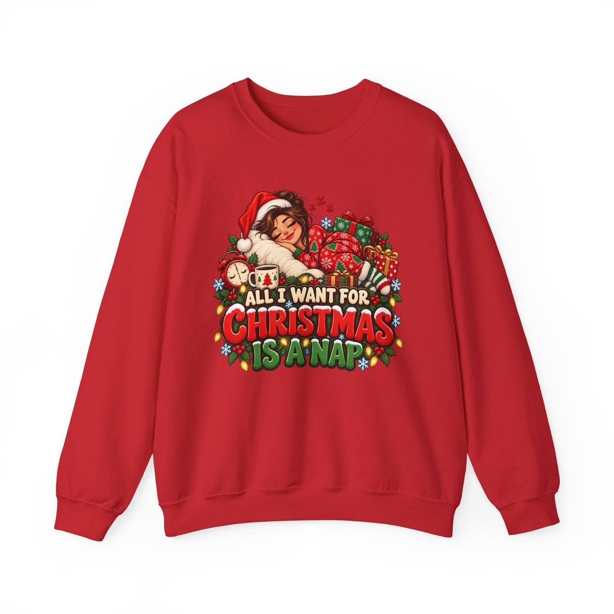 Christmas Nap Sweatshirt - "All I Want For Christmas Is A Nap" Holiday Crewneck
