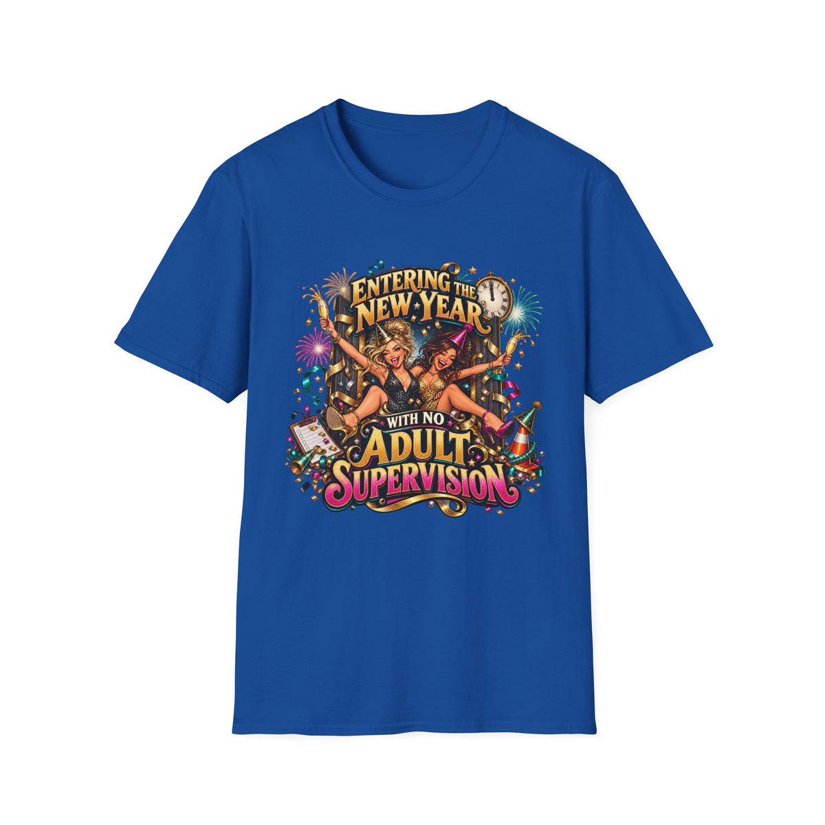 New Year Party T-Shirt — "Entering the New Year With No Adult Supervision" Graphic Tee