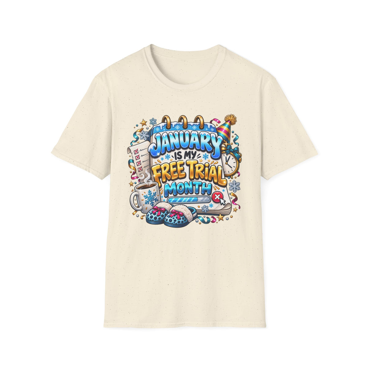 January Is My Free Trial Month T-Shirt