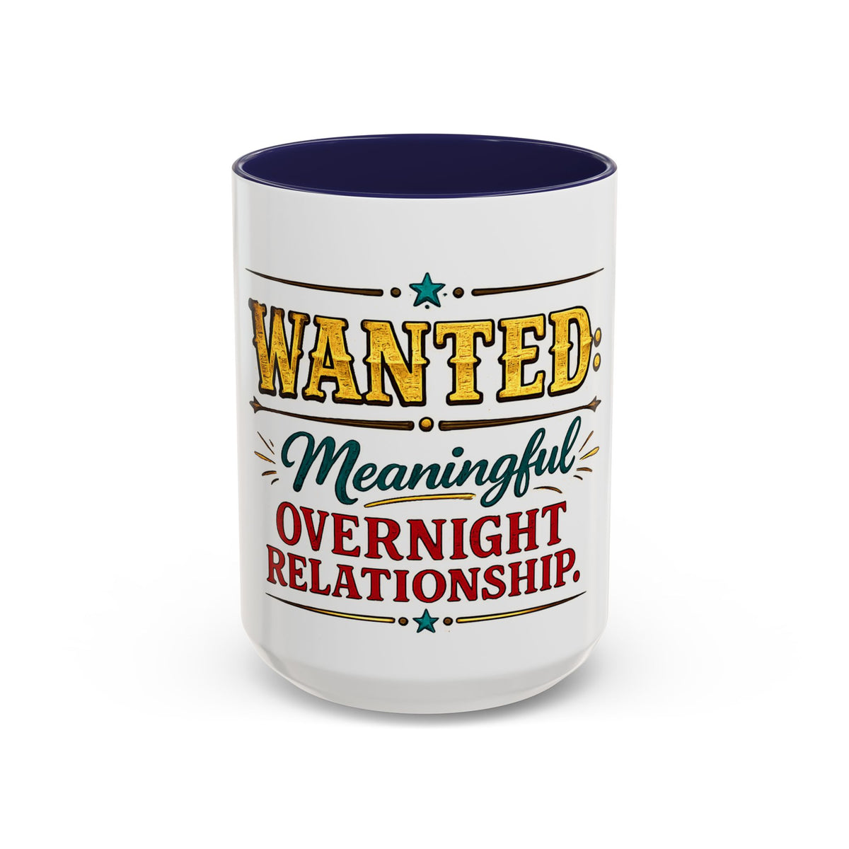 Wanted: Meaningful Overnight Relationship — Coffee Mug — Navy, 15oz | The ClawMark Store
