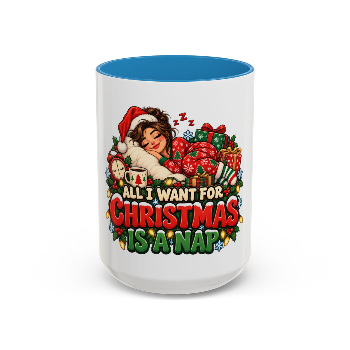 Christmas Coffee Mug — "All I Want For Christmas Is A Nap" Holiday Accent Mug (11/15oz)
