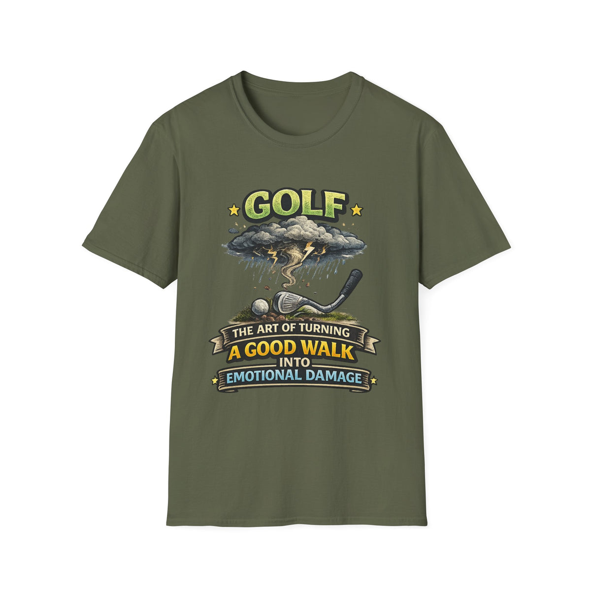 "The Art of Turning a Good Walk into Emotional Damage" T-Shirt — Military Green, S | The ClawMark Store