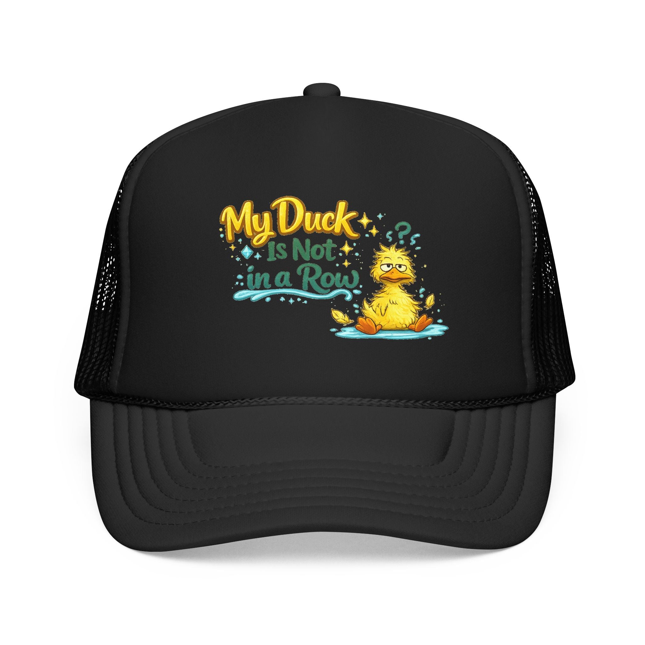 My Duck Is Not A Row | Ball Cap | Foam Mesh Cap