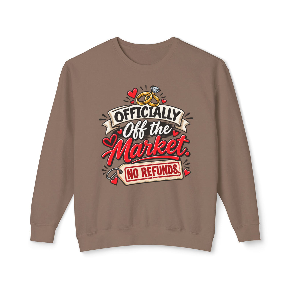 "Officially Off the Market, No Refunds" Sweatshirt — Espresso, S | The ClawMark Store