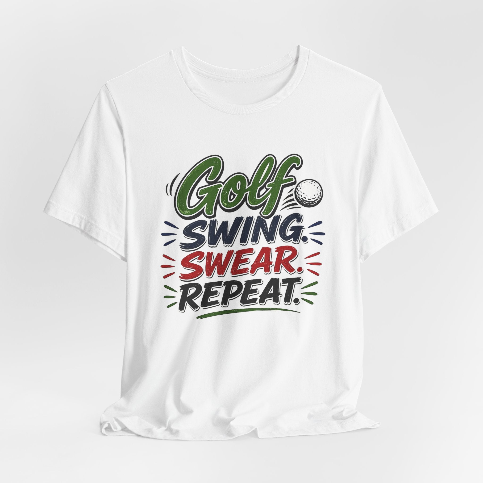 Golf - Swing, Swear, Repeat | T-Shirt | Golf Graphic Tee